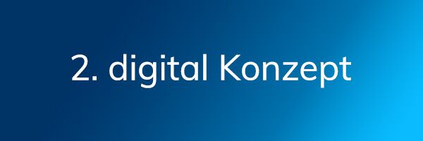 Button: 2. digital Konzept